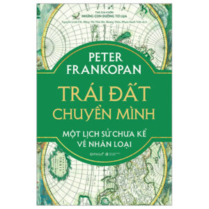 Trái Đất Chuyển Mình - Một Lịch Sử Chưa Kể Về Nhân Loại - Bìa Cứng
